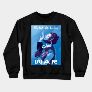 smell of war Crewneck Sweatshirt